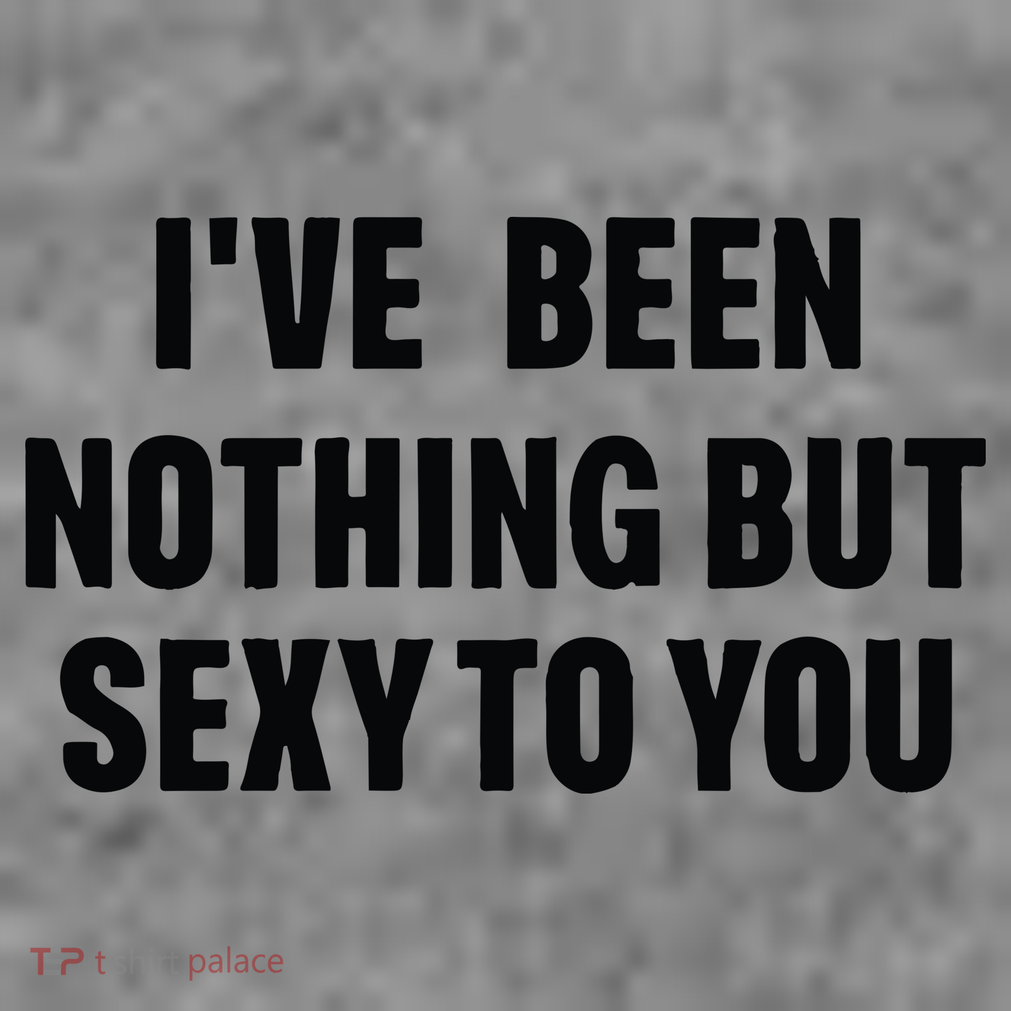 I’ve Been Nothing But Sexy To You Toddler Hoodie