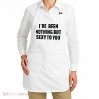 I’ve Been Nothing But Sexy To You Apron thumb 2