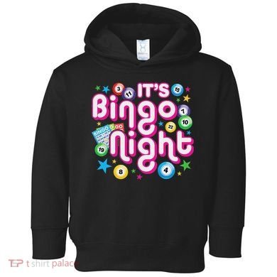 ItS Bingo Night Funny Bingo Gambling Toddler Hoodie