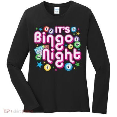 ItS Bingo Night Funny Bingo Gambling Women's Long Sleeve Shirt