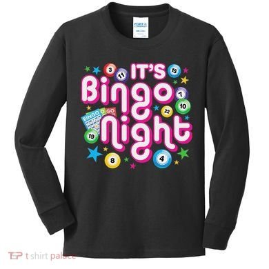 ItS Bingo Night Funny Bingo Gambling Kids Long Sleeve Shirt