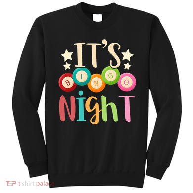 Its Bingo Night Bingo Player Gift Gambling Lottery Bingo Sweatshirt