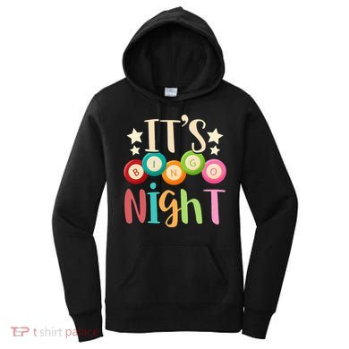 Its Bingo Night Bingo Player Gift Gambling Lottery Bingo Women's Hoodie
