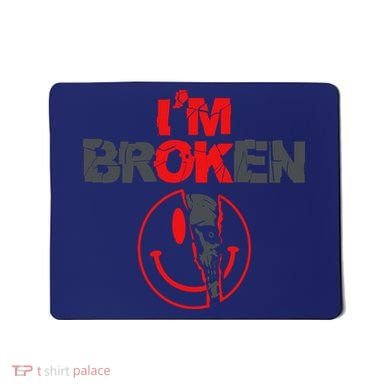 IM Broken (On Back) Mousepad