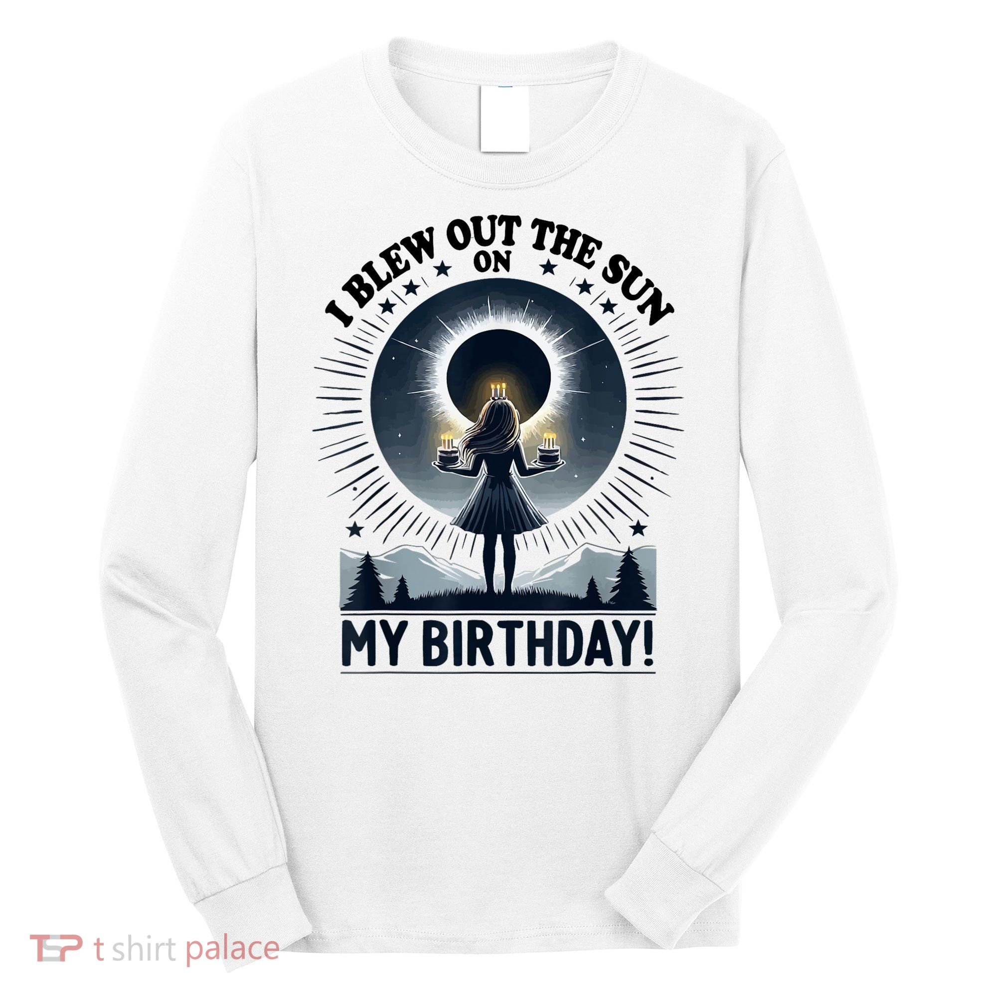 I Blew Out The Sun On My Birthday Total Solar Eclipse Retro Long Sleeve Shirt