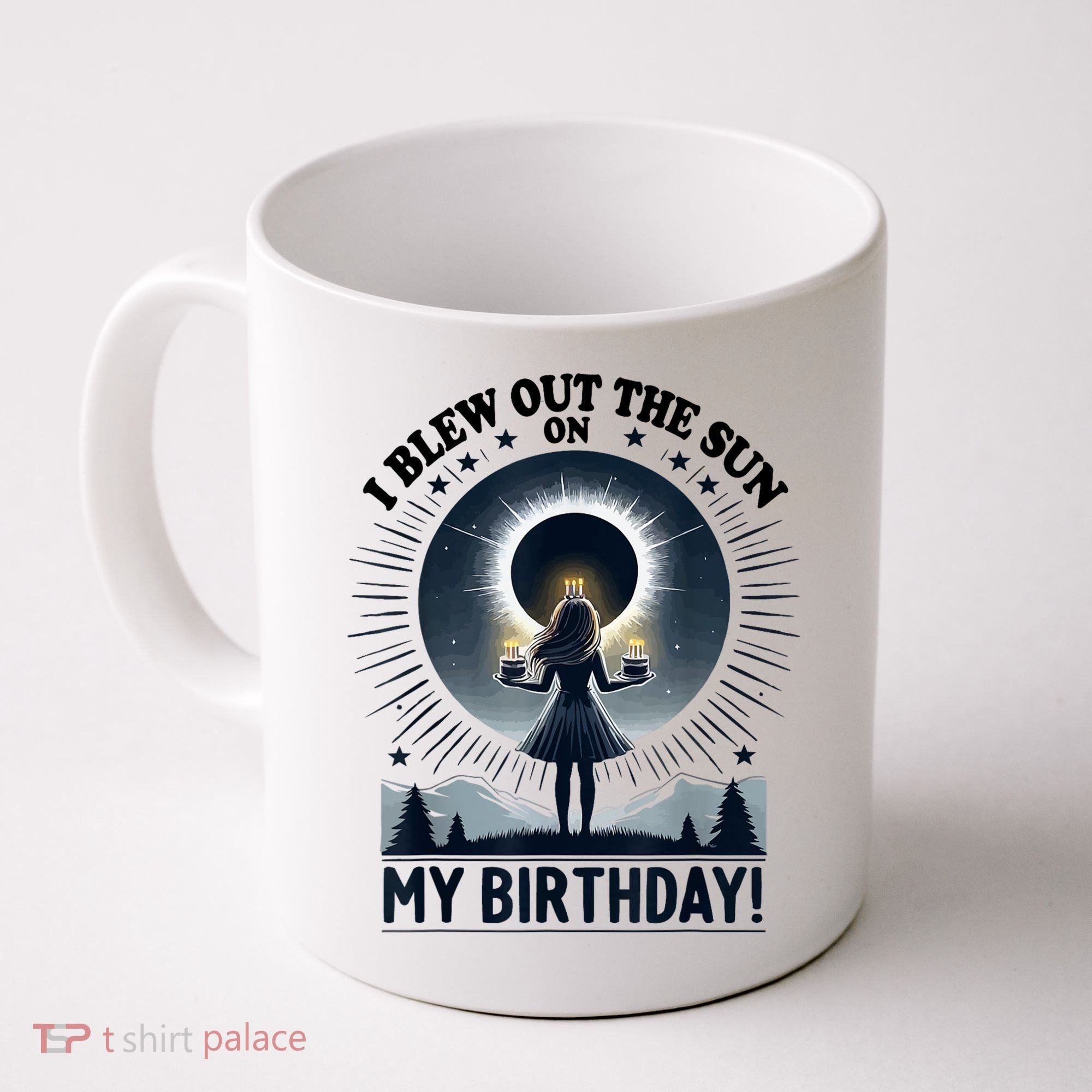 I Blew Out The Sun On My Birthday Total Solar Eclipse Retro Coffee Mug