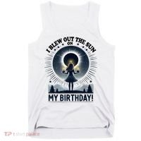 I Blew Out The Sun On My Birthday Total Solar Eclipse Retro Tank Top thumb 0