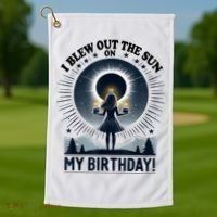 I Blew Out The Sun On My Birthday Total Solar Eclipse Retro Golf Towel thumb 1