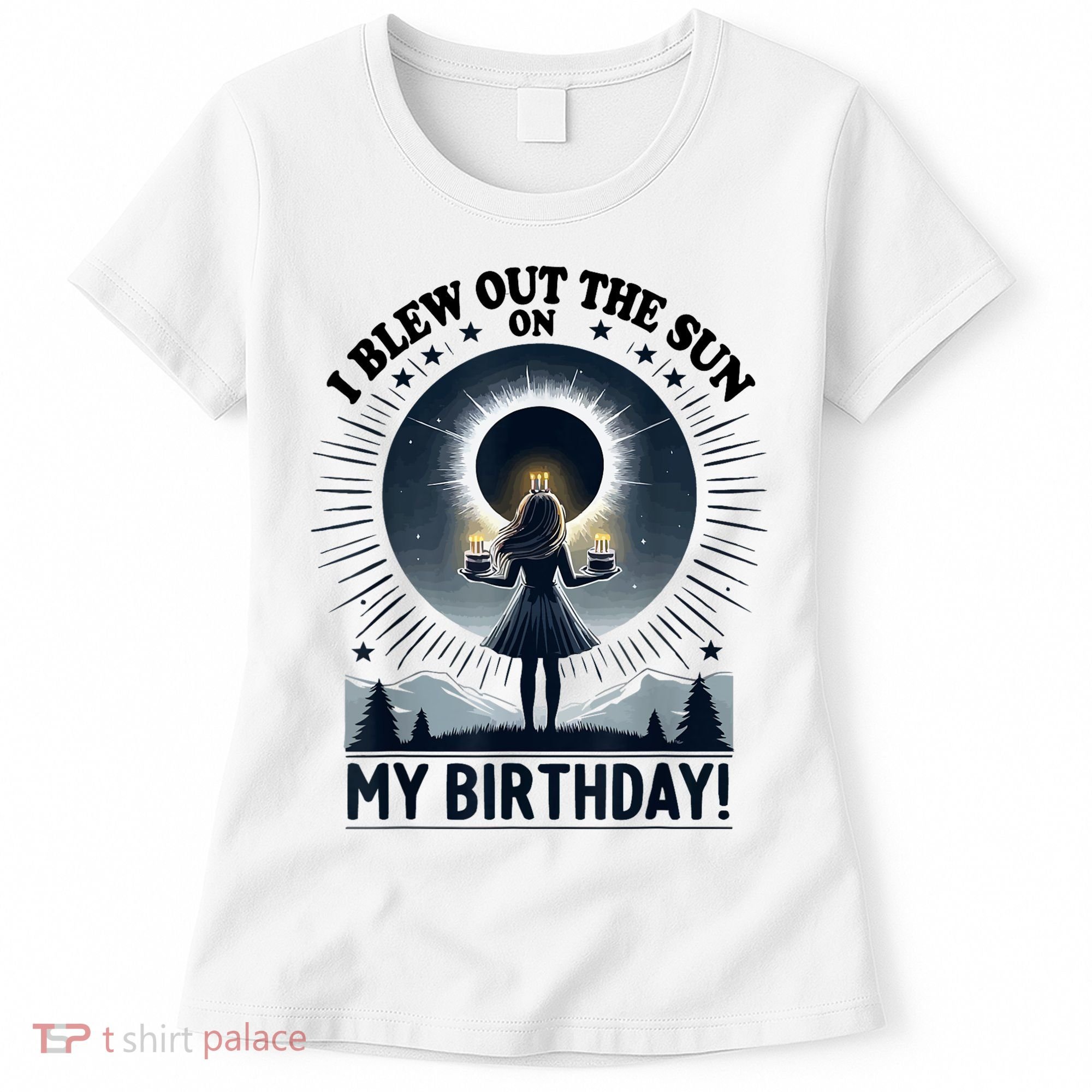 I Blew Out The Sun On My Birthday Total Solar Eclipse Retro Women's T-Shirt