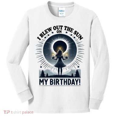 I Blew Out The Sun On My Birthday Total Solar Eclipse Retro Kids Long Sleeve Shirt