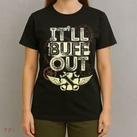 Itll Buff Out T-Shirt thumb 4