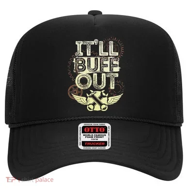 Itll Buff Out Hat