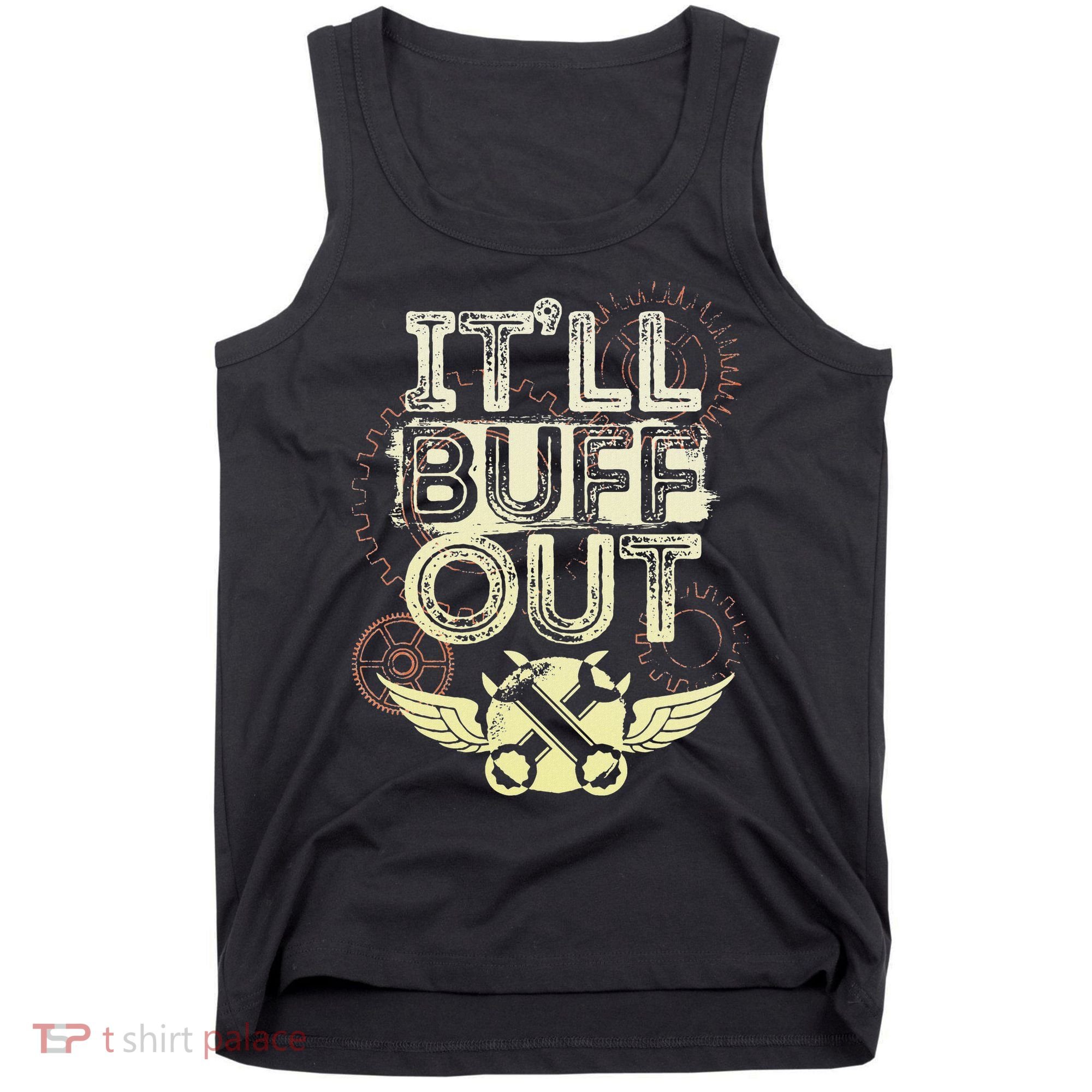 Itll Buff Out Tank Top