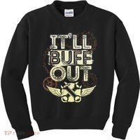 Itll Buff Out Kids Sweatshirt thumb 0
