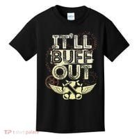 Itll Buff Out Kids T-Shirt thumb 0