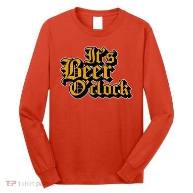 Its Beer O Clock Long Sleeve Shirt
