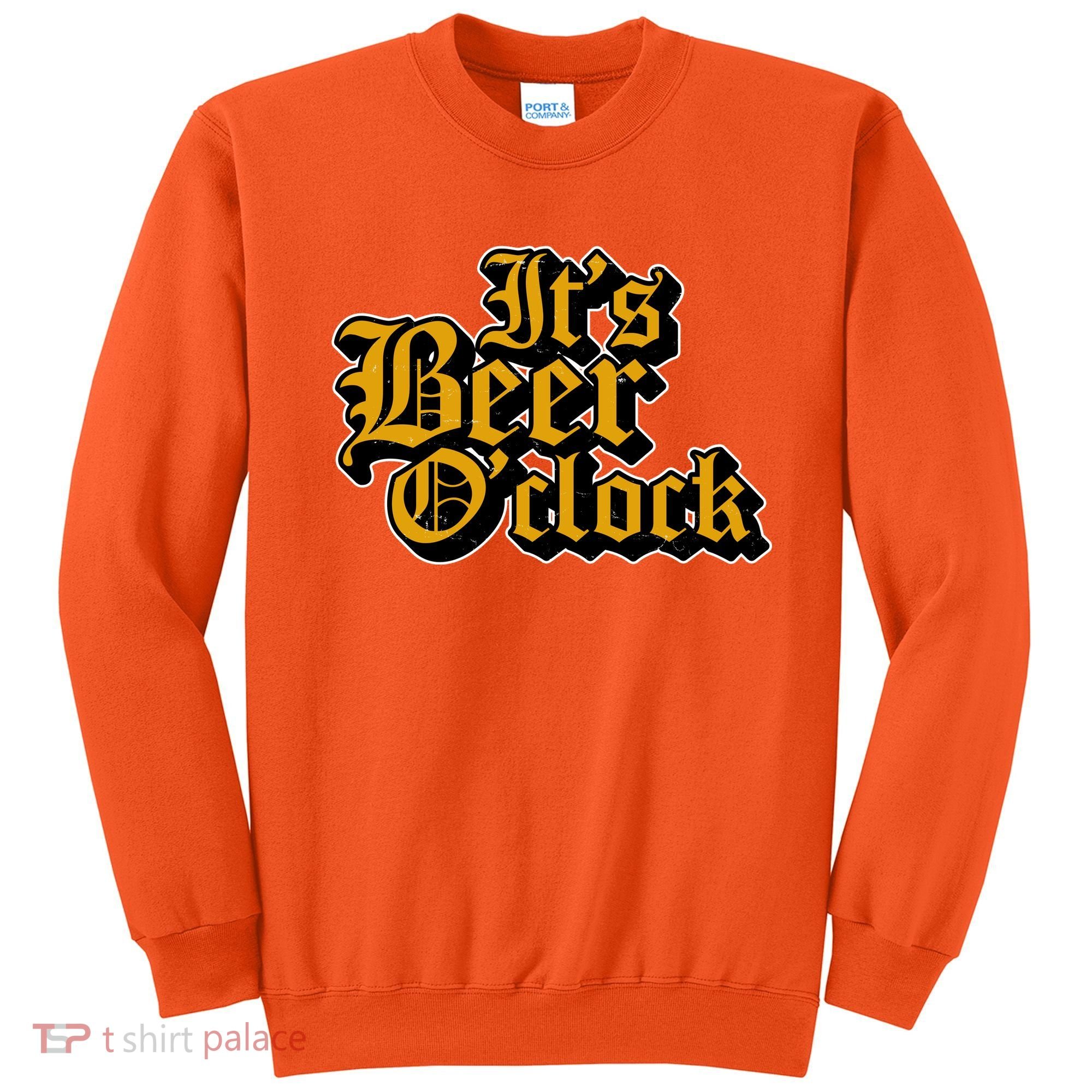 Its Beer O Clock Sweatshirt
