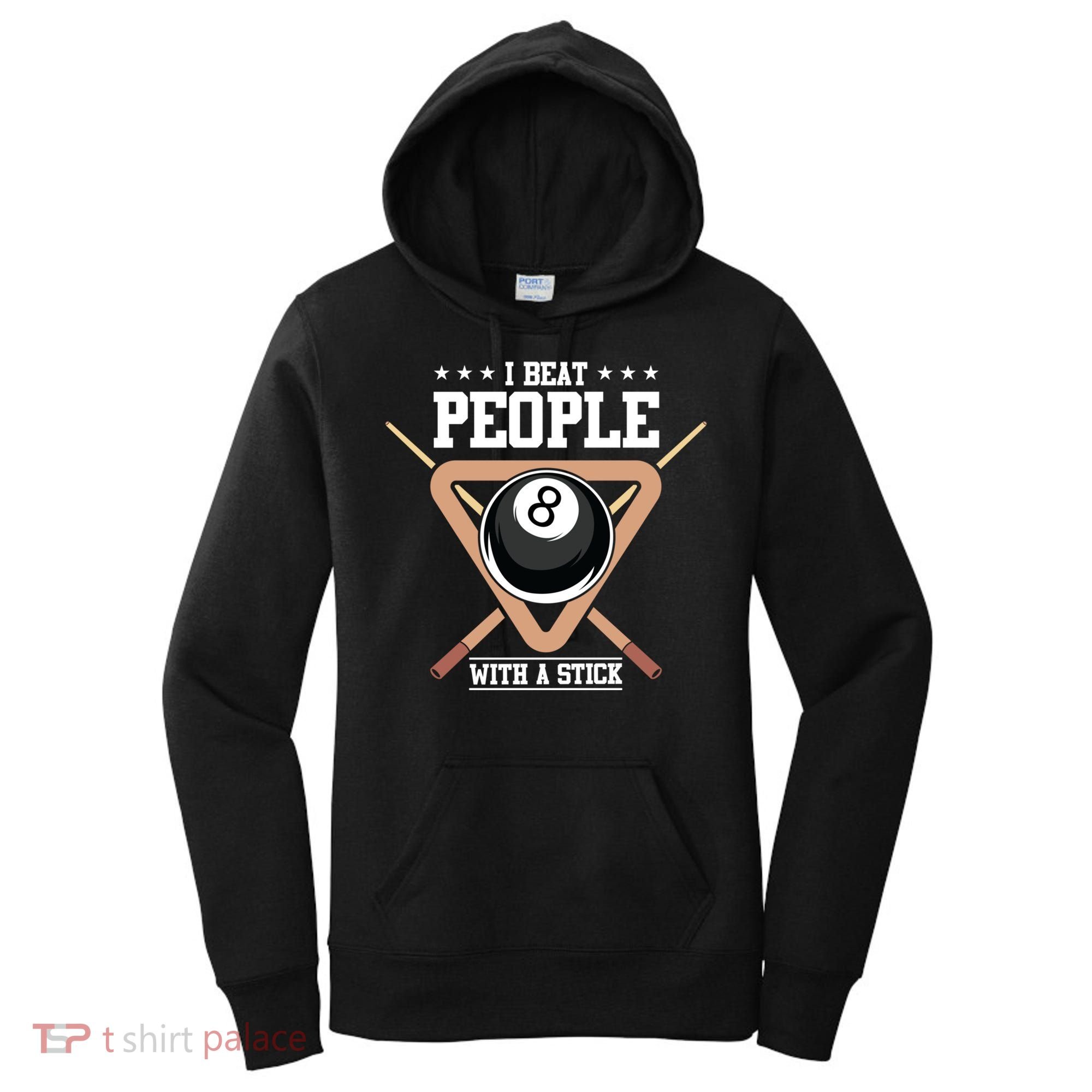 I Beat People With A Stick Eight Ball Billiards Pool Player Cool Gift Women's Hoodie
