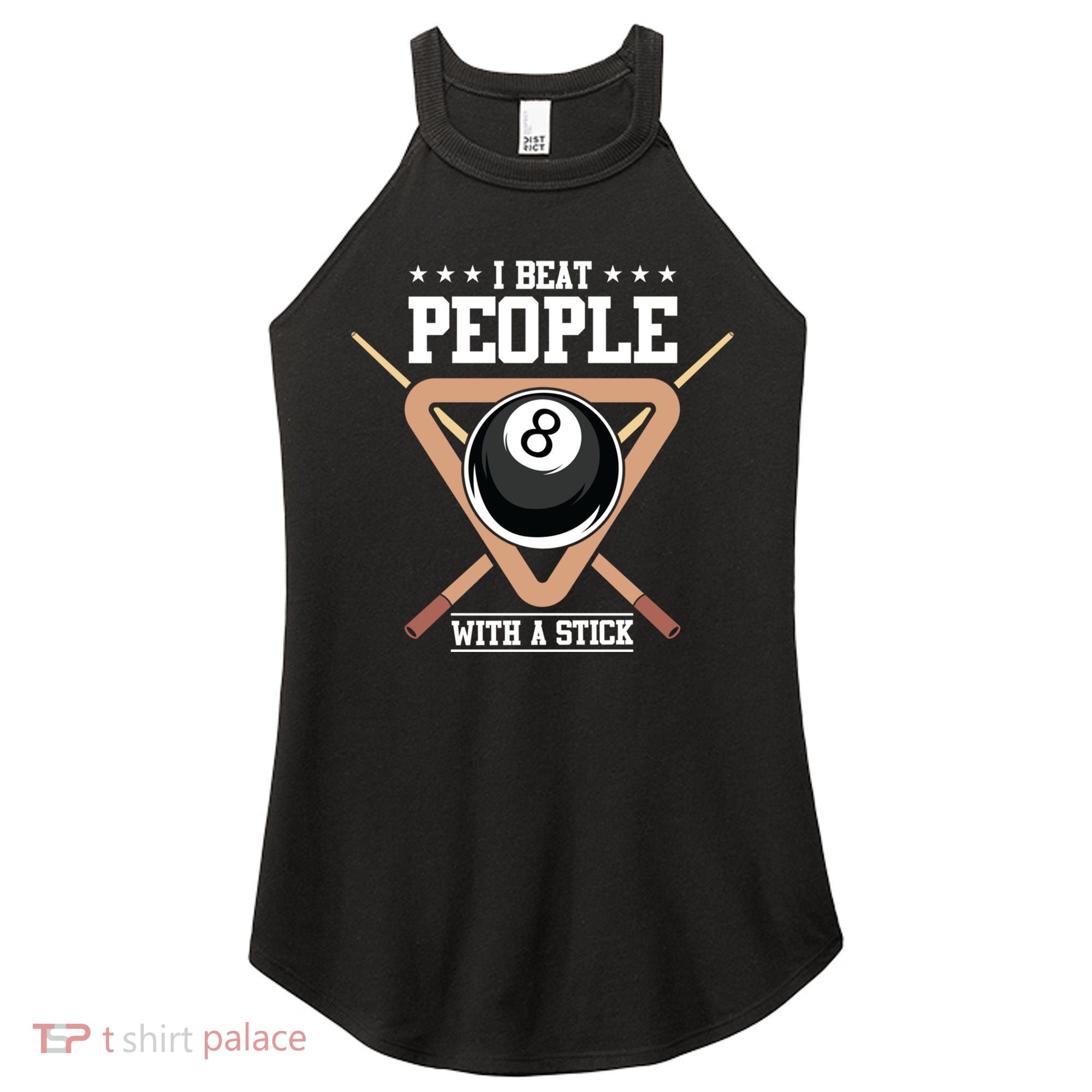 I Beat People With A Stick Eight Ball Billiards Pool Player Cool Gift Women's Perfect Tri Rocker Tank