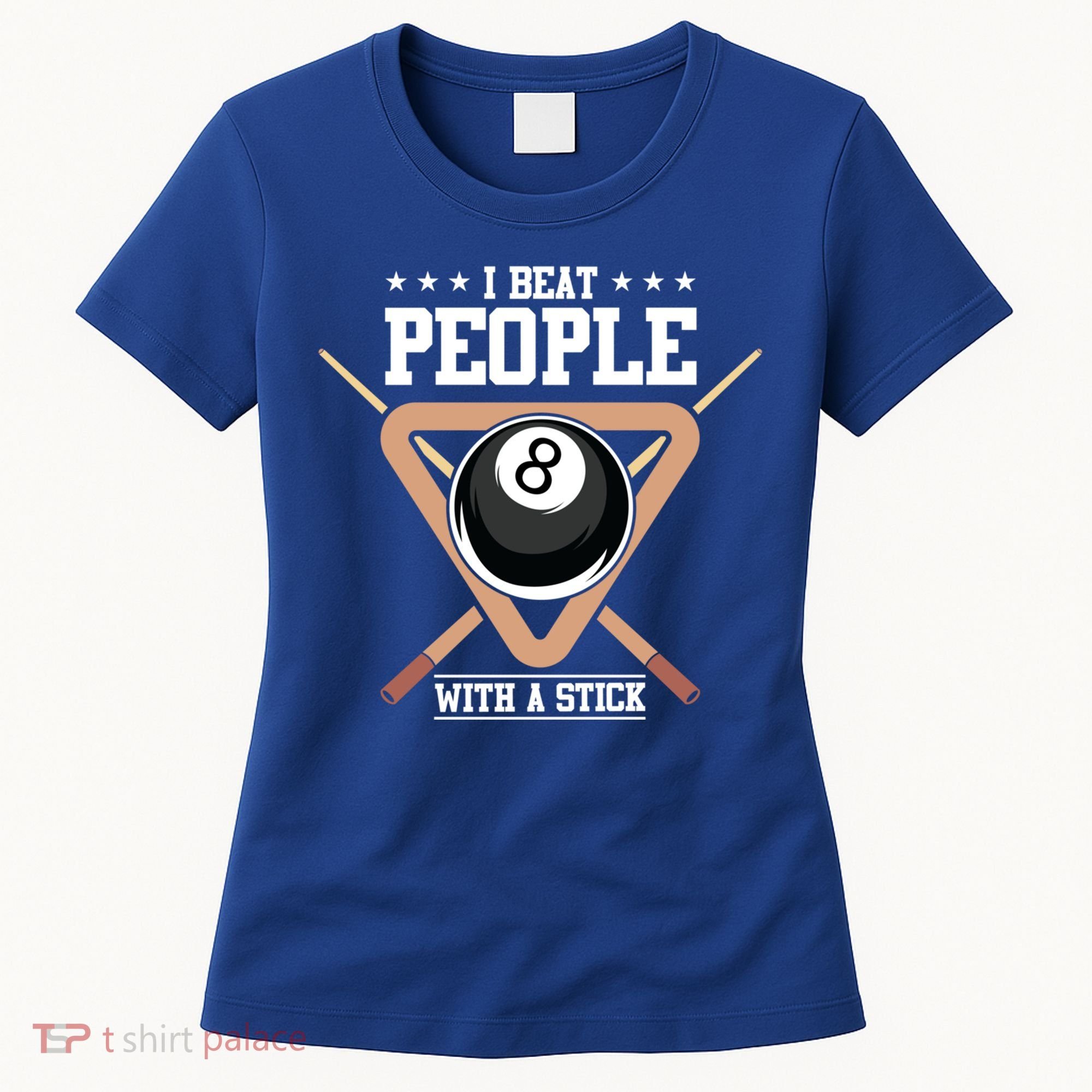 I Beat People With A Stick Eight Ball Billiards Pool Player Cool Gift Women's T-Shirt