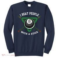 I Beat People With A Stick Billiards Ball Pool Gifts Sweatshirt thumb 0
