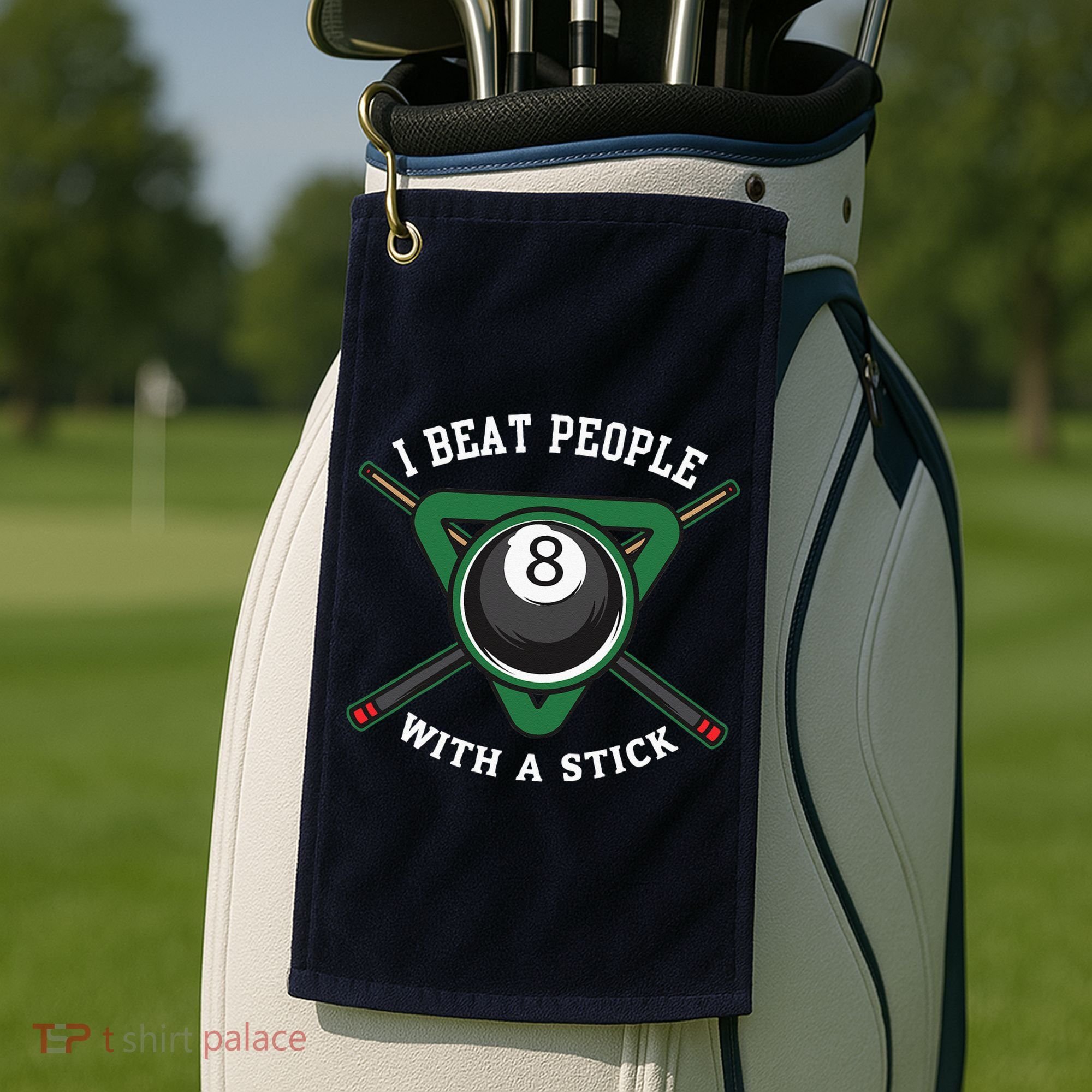 I Beat People With A Stick Billiards Ball Pool Gifts Golf Towel