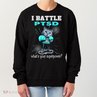 I Battle PTSD Awareness Women's Sweatshirt