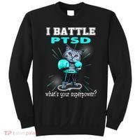 I Battle PTSD Awareness Sweatshirt thumb 0