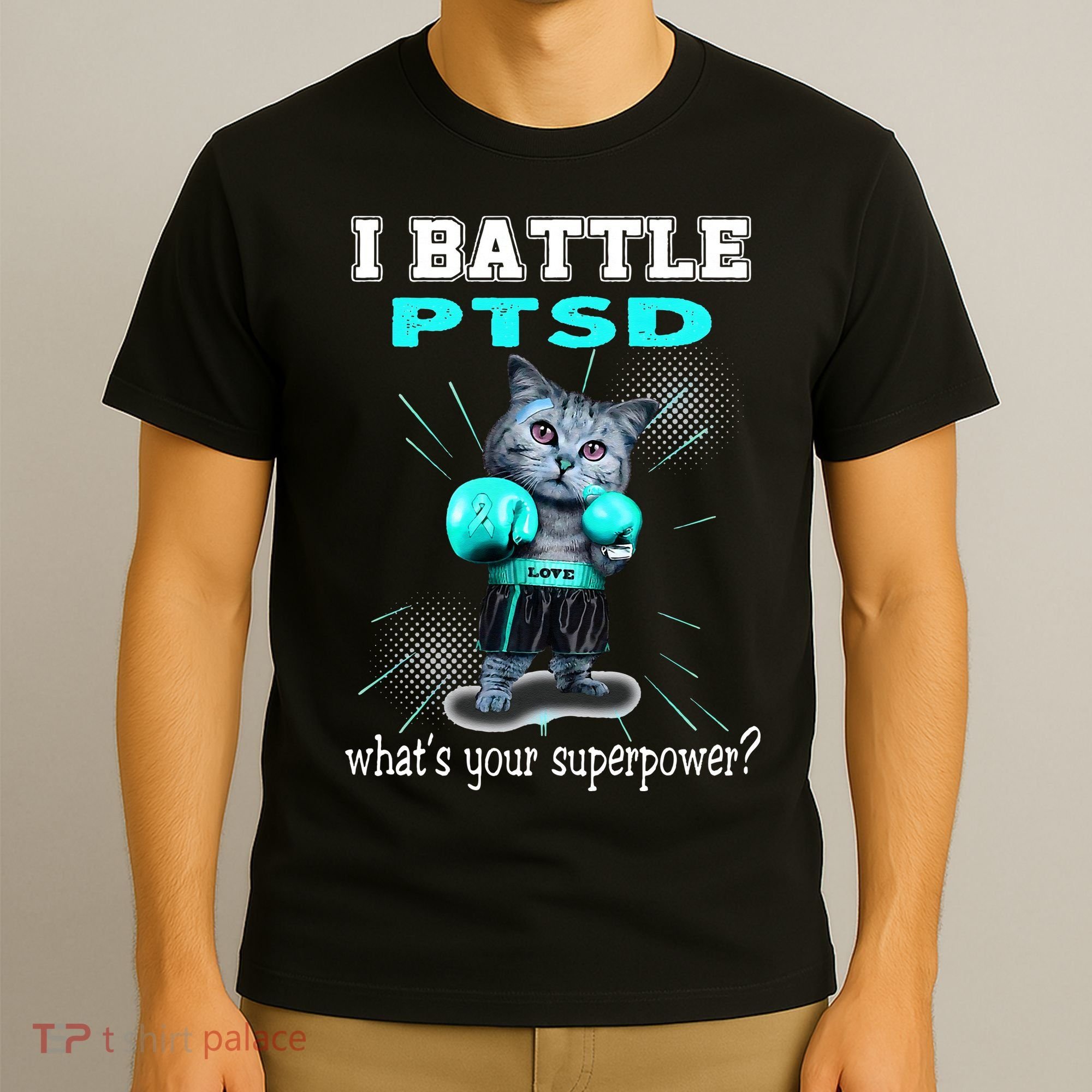 I Battle PTSD Awareness T-Shirt