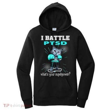 I Battle PTSD Awareness Women's Hoodie