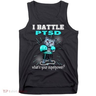 I Battle PTSD Awareness Tank Top