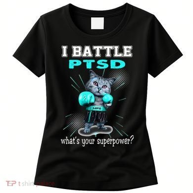 I Battle PTSD Awareness Women's T-Shirt