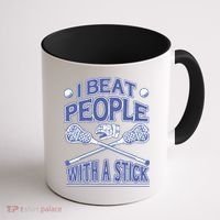 I Beat People With A Stick Lacrosse Sport Coffee Mug thumb 1