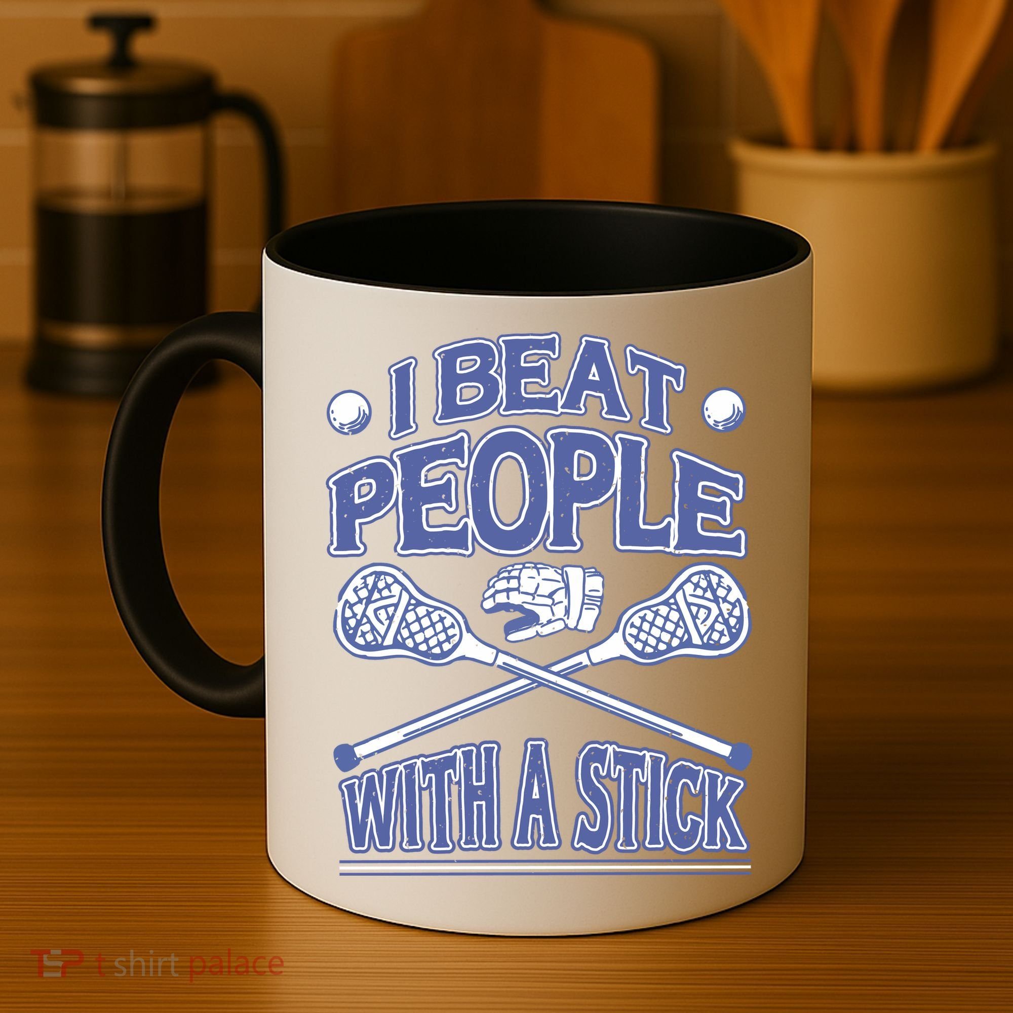 I Beat People With A Stick Lacrosse Sport Coffee Mug