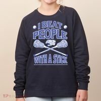 I Beat People With A Stick Lacrosse Sport Women's Sweatshirt thumb 0