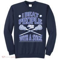 I Beat People With A Stick Lacrosse Sport Sweatshirt thumb 0