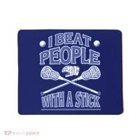 I Beat People With A Stick Lacrosse Sport Mousepad thumb 0