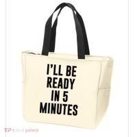 I'll Be Ready In 5 Minutes Funny White Lie Party Tote Bag thumb 3