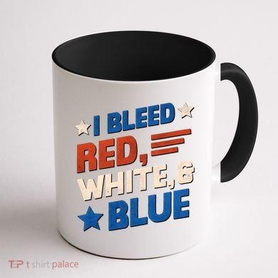 I Bleed Red White And Blue 4th Of July Coffee Mug back