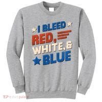 I Bleed Red White And Blue 4th Of July Sweatshirt thumb 0