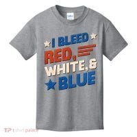 I Bleed Red White And Blue 4th Of July Kids T-Shirt thumb 0