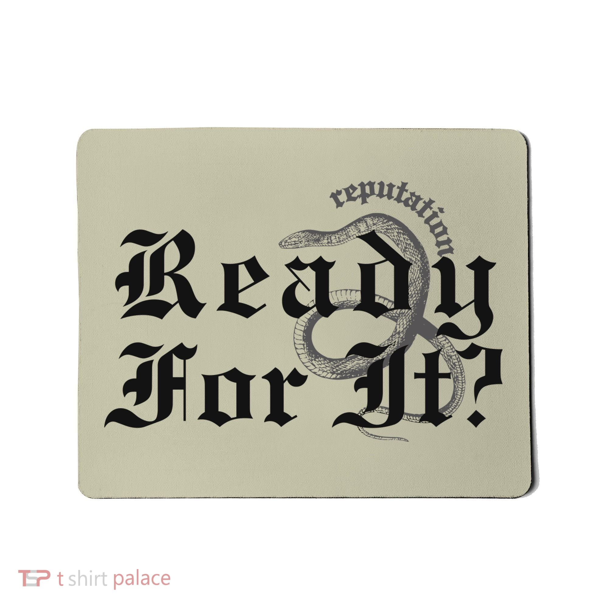 Inspired By Reputation Taylor Mousepad