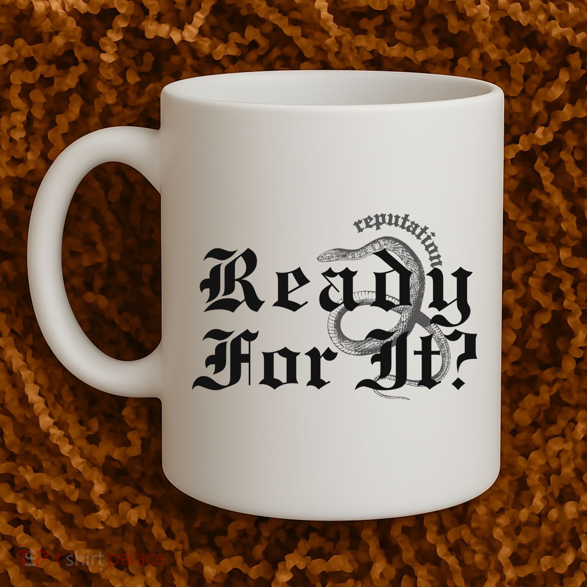 Inspired By Reputation Taylor Coffee Mug