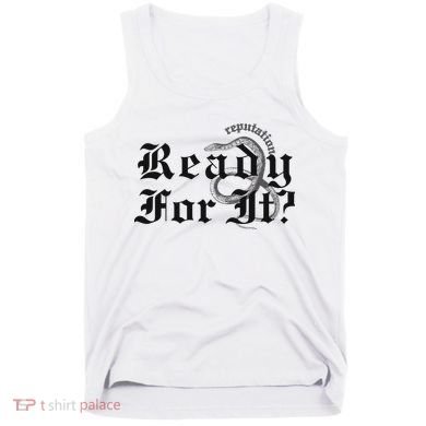 Inspired By Reputation Taylor Tank Top