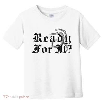Inspired By Reputation Taylor Toddler T-Shirt