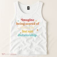 Imagine Being Scared Of Diversity But Not Dictatorship  Tank Top thumb 2