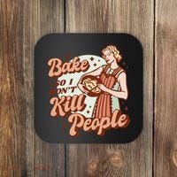 I Bake So I Don't Kill People Coaster thumb 0