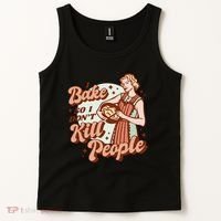 I Bake So I Don't Kill People Tank Top thumb 2