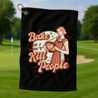 I Bake So I Don't Kill People Golf Towel thumb 1