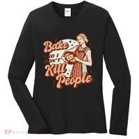I Bake So I Don't Kill People Women's Long Sleeve Shirt thumb 0